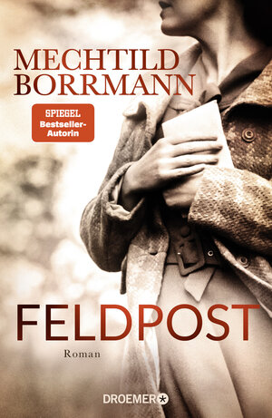 Buchcover Feldpost | Mechtild Borrmann | EAN 9783426281802 | ISBN 3-426-28180-5 | ISBN 978-3-426-28180-2