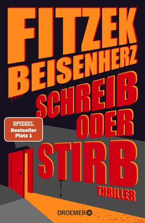 Buchcover Schreib oder stirb | Sebastian Fitzek | EAN 9783426282731 | ISBN 3-426-28273-9 | ISBN 978-3-426-28273-1
