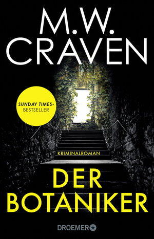 Buchcover Der Botaniker | M. W. Craven | EAN 9783426283981 | ISBN 3-426-28398-0 | ISBN 978-3-426-28398-1