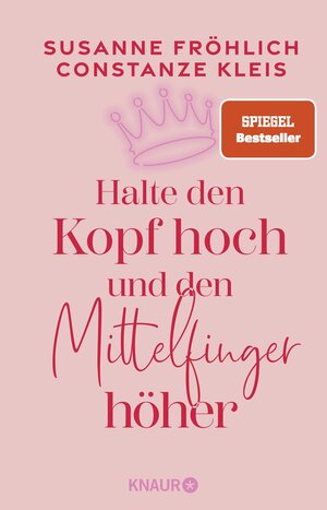 Buchcover Halte den Kopf hoch und den Mittelfinger höher | Susanne Fröhlich | EAN 9783426286258 | ISBN 3-426-28625-4 | ISBN 978-3-426-28625-8