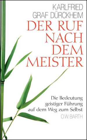 Buchcover Der Ruf nach dem Meister | Karlfried Graf Dürckheim | EAN 9783426291146 | ISBN 3-426-29114-2 | ISBN 978-3-426-29114-6