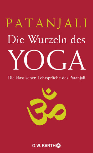 Buchcover Die Wurzeln des Yoga | Patanjali | EAN 9783426291221 | ISBN 3-426-29122-3 | ISBN 978-3-426-29122-1