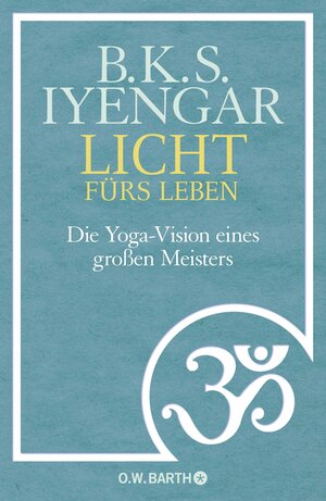 Buchcover Licht fürs Leben | B. K. S. Iyengar | EAN 9783426292280 | ISBN 3-426-29228-9 | ISBN 978-3-426-29228-0