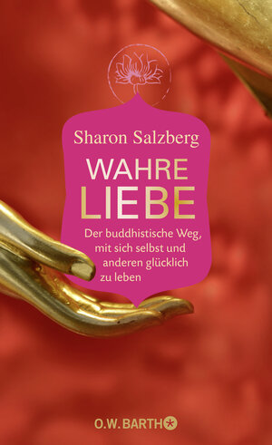 Buchcover Wahre Liebe | Sharon Salzberg | EAN 9783426292532 | ISBN 3-426-29253-X | ISBN 978-3-426-29253-2