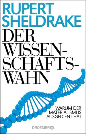 Buchcover Der Wissenschaftswahn | Rupert Sheldrake | EAN 9783426300602 | ISBN 3-426-30060-5 | ISBN 978-3-426-30060-2