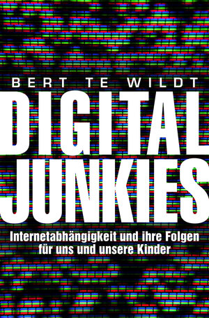 Buchcover Digital Junkies | Bert te Wildt | EAN 9783426300671 | ISBN 3-426-30067-2 | ISBN 978-3-426-30067-1