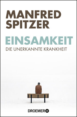 Buchcover Einsamkeit | Manfred Spitzer | EAN 9783426301067 | ISBN 3-426-30106-7 | ISBN 978-3-426-30106-7