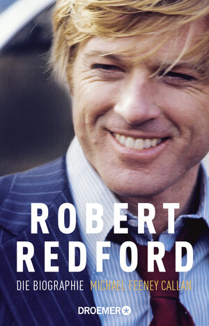 Buchcover Robert Redford | Michael Feeney Callan | EAN 9783426301364 | ISBN 3-426-30136-9 | ISBN 978-3-426-30136-4