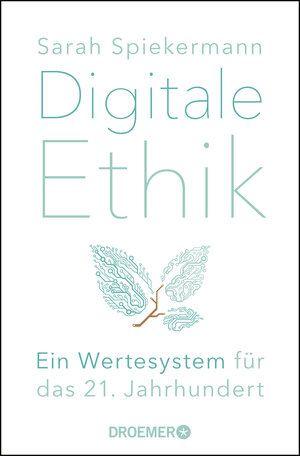 Buchcover Digitale Ethik | Sarah Spiekermann | EAN 9783426301470 | ISBN 3-426-30147-4 | ISBN 978-3-426-30147-0