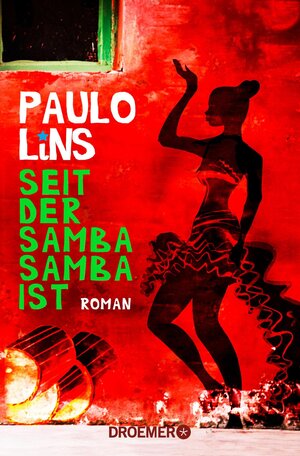 Buchcover Seit der Samba Samba ist | Paulo Lins | EAN 9783426304075 | ISBN 3-426-30407-4 | ISBN 978-3-426-30407-5