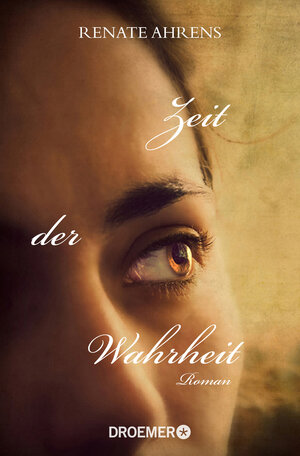Buchcover Zeit der Wahrheit | Renate Ahrens | EAN 9783426304167 | ISBN 3-426-30416-3 | ISBN 978-3-426-30416-7