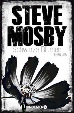 Buchcover Schwarze Blumen | Steve Mosby | EAN 9783426305010 | ISBN 3-426-30501-1 | ISBN 978-3-426-30501-0