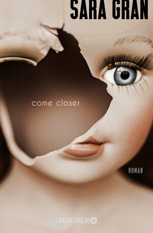 Buchcover Come closer | Sara Gran | EAN 9783426305393 | ISBN 3-426-30539-9 | ISBN 978-3-426-30539-3