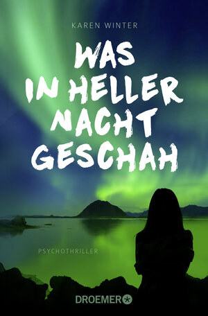 Buchcover Was in heller Nacht geschah | Karen Winter | EAN 9783426305850 | ISBN 3-426-30585-2 | ISBN 978-3-426-30585-0