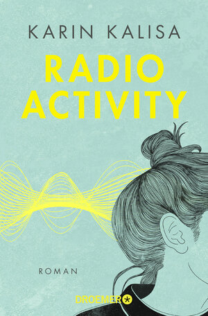 Buchcover Radio Activity | Karin Kalisa | EAN 9783426306659 | ISBN 3-426-30665-4 | ISBN 978-3-426-30665-9