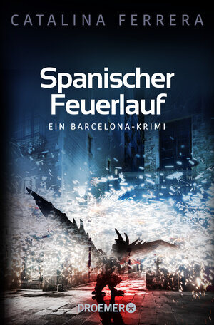 Buchcover Spanischer Feuerlauf | Catalina Ferrera | EAN 9783426307373 | ISBN 3-426-30737-5 | ISBN 978-3-426-30737-3