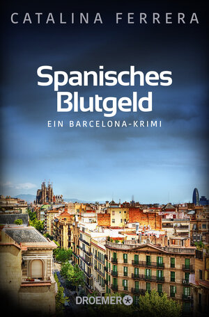 Buchcover Spanisches Blutgeld | Catalina Ferrera | EAN 9783426308042 | ISBN 3-426-30804-5 | ISBN 978-3-426-30804-2