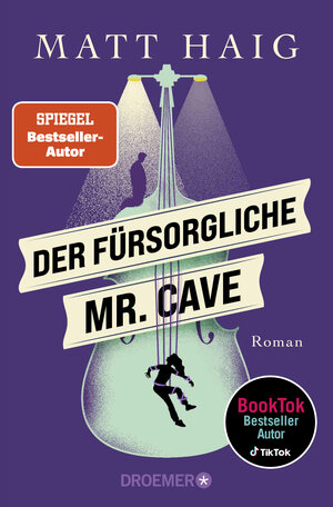 Buchcover Der fürsorgliche Mr. Cave | Matt Haig | EAN 9783426308301 | ISBN 3-426-30830-4 | ISBN 978-3-426-30830-1