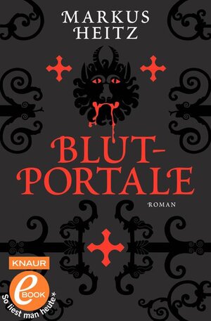 Buchcover Blutportale | Markus Heitz | EAN 9783426400586 | ISBN 3-426-40058-8 | ISBN 978-3-426-40058-6