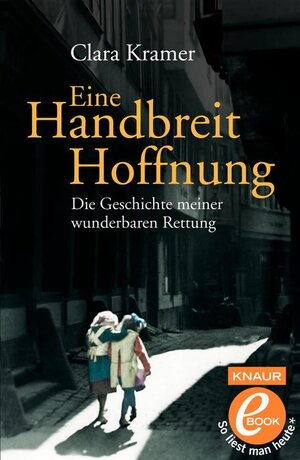 Buchcover Eine Handbreit Hoffnung | Clara Kramer | EAN 9783426401705 | ISBN 3-426-40170-3 | ISBN 978-3-426-40170-5