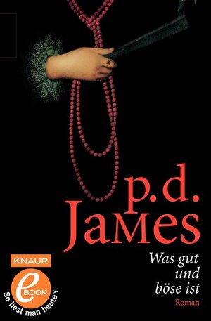 Buchcover Was gut und böse ist | P. D. James | EAN 9783426404621 | ISBN 3-426-40462-1 | ISBN 978-3-426-40462-1