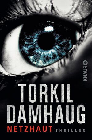 Buchcover Die Netzhaut | Torkil Damhaug | EAN 9783426406571 | ISBN 3-426-40657-8 | ISBN 978-3-426-40657-1