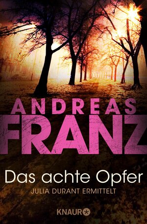 Buchcover Das achte Opfer | Andreas Franz | EAN 9783426407257 | ISBN 3-426-40725-6 | ISBN 978-3-426-40725-7