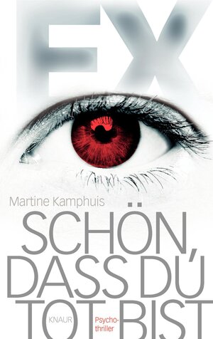 Buchcover Ex - Schön, dass du tot bist | Martine Kamphuis | EAN 9783426409589 | ISBN 3-426-40958-5 | ISBN 978-3-426-40958-9
