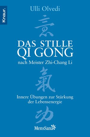 Buchcover Das stille Qi Gong nach Meister Zhi-Chang Li | Ulli Olvedi | EAN 9783426411445 | ISBN 3-426-41144-X | ISBN 978-3-426-41144-5