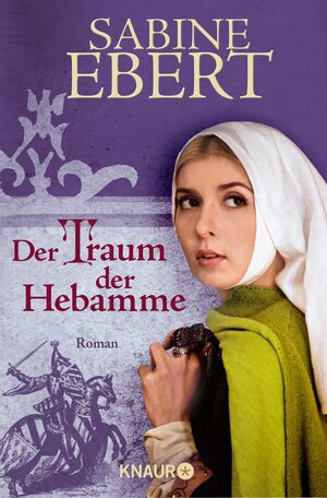 Buchcover Der Traum der Hebamme | Sabine Ebert | EAN 9783426411643 | ISBN 3-426-41164-4 | ISBN 978-3-426-41164-3