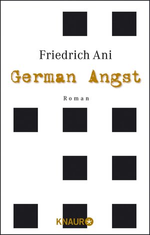 Buchcover German Angst | Friedrich Ani | EAN 9783426412046 | ISBN 3-426-41204-7 | ISBN 978-3-426-41204-6
