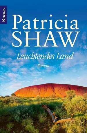 Buchcover Leuchtendes Land | Patricia Shaw | EAN 9783426412817 | ISBN 3-426-41281-0 | ISBN 978-3-426-41281-7