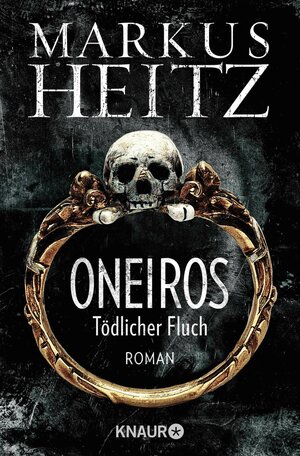 Buchcover Oneiros - Tödlicher Fluch | Markus Heitz | EAN 9783426413647 | ISBN 3-426-41364-7 | ISBN 978-3-426-41364-7