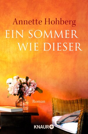 Buchcover Ein Sommer wie dieser | Annette Hohberg | EAN 9783426414224 | ISBN 3-426-41422-8 | ISBN 978-3-426-41422-4