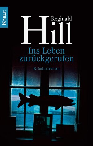 Buchcover Ins Leben zurückgerufen | Reginald Hill | EAN 9783426414774 | ISBN 3-426-41477-5 | ISBN 978-3-426-41477-4