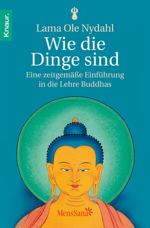 Buchcover Wie die Dinge sind | Lama Ole Nydahl | EAN 9783426415023 | ISBN 3-426-41502-X | ISBN 978-3-426-41502-3