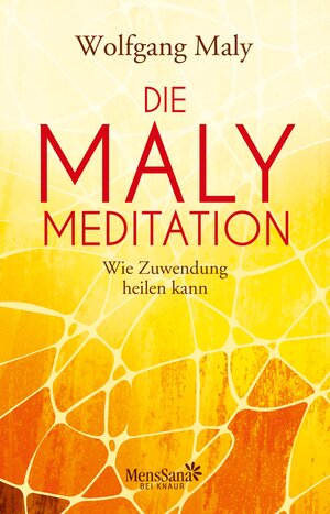 Buchcover Die Maly-Meditation | Wolfgang Maly | EAN 9783426416693 | ISBN 3-426-41669-7 | ISBN 978-3-426-41669-3
