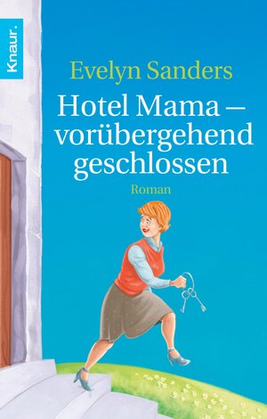 Buchcover Hotel Mama - vorübergehend geschlossen | Evelyn Sanders | EAN 9783426416990 | ISBN 3-426-41699-9 | ISBN 978-3-426-41699-0