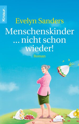 Buchcover Menschenskinder ... nicht schon wieder! | Evelyn Sanders | EAN 9783426417003 | ISBN 3-426-41700-6 | ISBN 978-3-426-41700-3