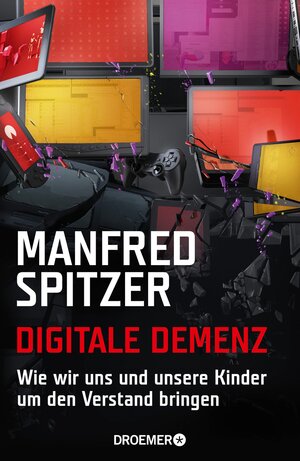 Buchcover Digitale Demenz | Manfred Spitzer | EAN 9783426417065 | ISBN 3-426-41706-5 | ISBN 978-3-426-41706-5