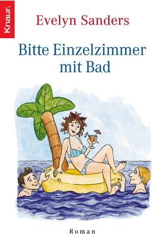 Buchcover Bitte Einzelzimmer mit Bad | Evelyn Sanders | EAN 9783426417140 | ISBN 3-426-41714-6 | ISBN 978-3-426-41714-0
