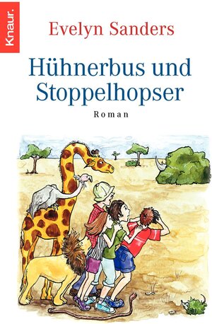 Buchcover Hühnerbus und Stoppelhopser | Evelyn Sanders | EAN 9783426417164 | ISBN 3-426-41716-2 | ISBN 978-3-426-41716-4