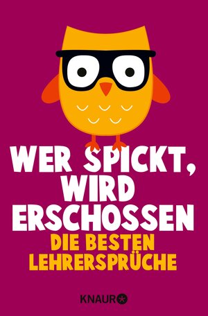 Buchcover Wer spickt, wird erschossen  | EAN 9783426418758 | ISBN 3-426-41875-4 | ISBN 978-3-426-41875-8