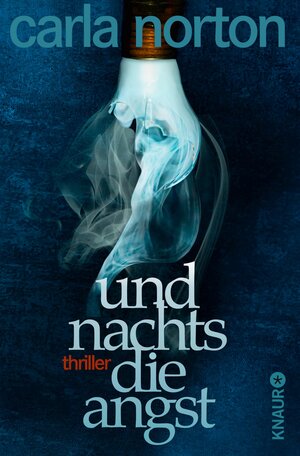Buchcover Und nachts die Angst | Carla Norton | EAN 9783426418789 | ISBN 3-426-41878-9 | ISBN 978-3-426-41878-9