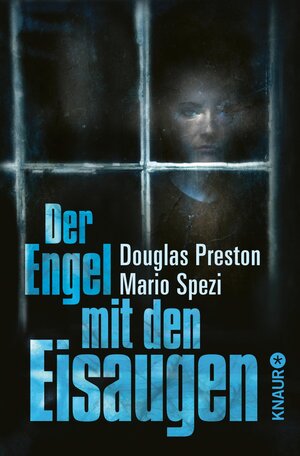 Buchcover Der Engel mit den Eisaugen | Douglas Preston | EAN 9783426418840 | ISBN 3-426-41884-3 | ISBN 978-3-426-41884-0