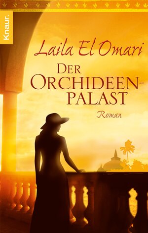 Buchcover Der Orchideenpalast | Laila El Omari | EAN 9783426419540 | ISBN 3-426-41954-8 | ISBN 978-3-426-41954-0