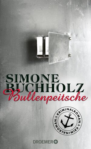 Buchcover Bullenpeitsche | Simone Buchholz | EAN 9783426420591 | ISBN 3-426-42059-7 | ISBN 978-3-426-42059-1