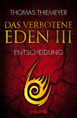 Buchcover Das verbotene Eden 3 | Thomas Thiemeyer | EAN 9783426420676 | ISBN 3-426-42067-8 | ISBN 978-3-426-42067-6