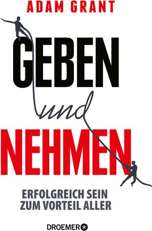 Buchcover Geben und Nehmen | Adam Grant | EAN 9783426421420 | ISBN 3-426-42142-9 | ISBN 978-3-426-42142-0