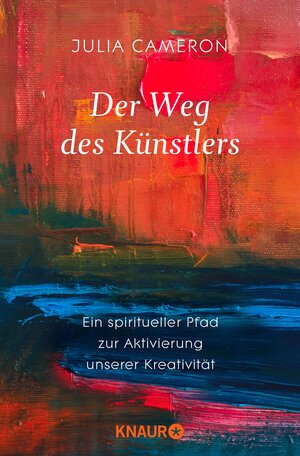 Buchcover Der Weg des Künstlers | Julia Cameron | EAN 9783426422229 | ISBN 3-426-42222-0 | ISBN 978-3-426-42222-9